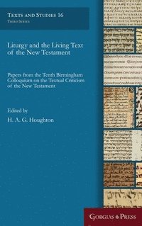 bokomslag Liturgy and the Living Text of the New Testament