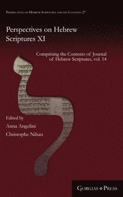 Christophe Nihan, Anna Angelini - Perspectives on Hebrew Scriptures XI, Inbunden