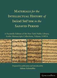 bokomslag Materials for the Intellectual History of Imm Shism in the Safavid Period