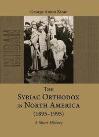 bokomslag The Syriac Orthodox in North America (18951995)