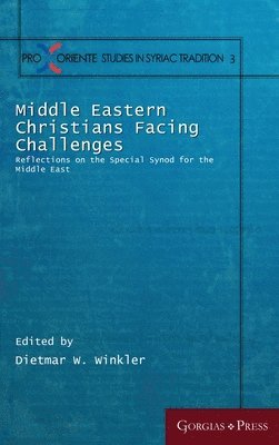 Dietmar W Winkler - Middle Eastern Christians Facing Challenges, Inbunden