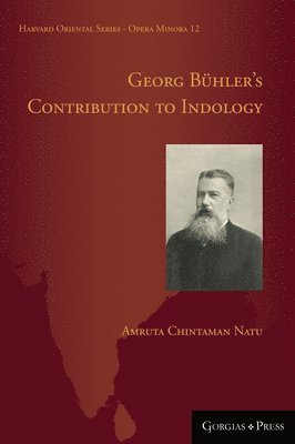 Amruta Natu - Georg Bühler's Contribution to Indology, Inbunden