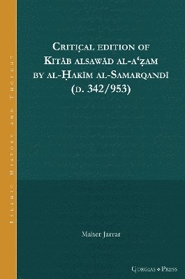 bokomslag Critical Edition of Kitb alsawd al-aam by al-akm al-Samarqand (d. 342/953)