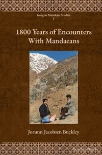 bokomslag 1800 Years of Encounters With Mandaeans