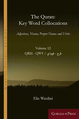 Quran: Key Word Collocations, vol. 12