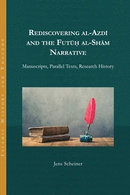 bokomslag Rediscovering al-Azd? and the Fut?? al-Sh?m Narrative