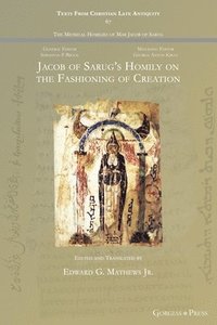bokomslag Jacob of Sarug's Homily on the Fashioning of Creation