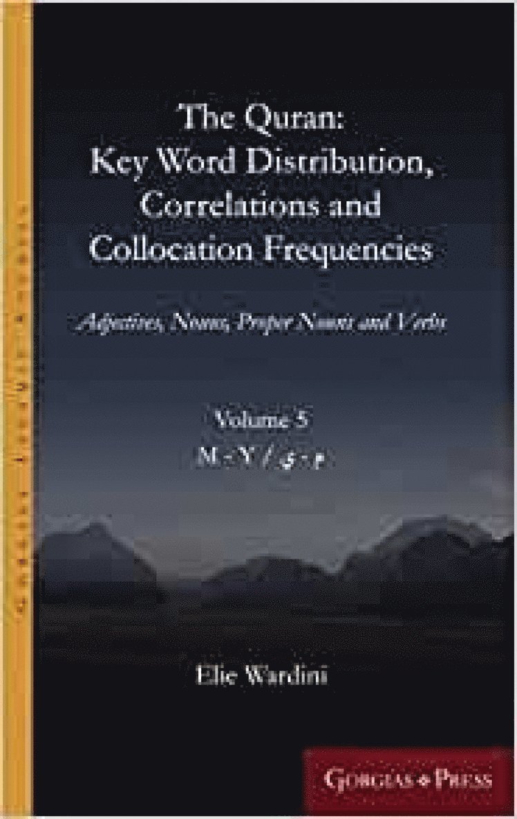 The Quran: Key Word Distribution, Correlations and Collocation Frequencies. 1