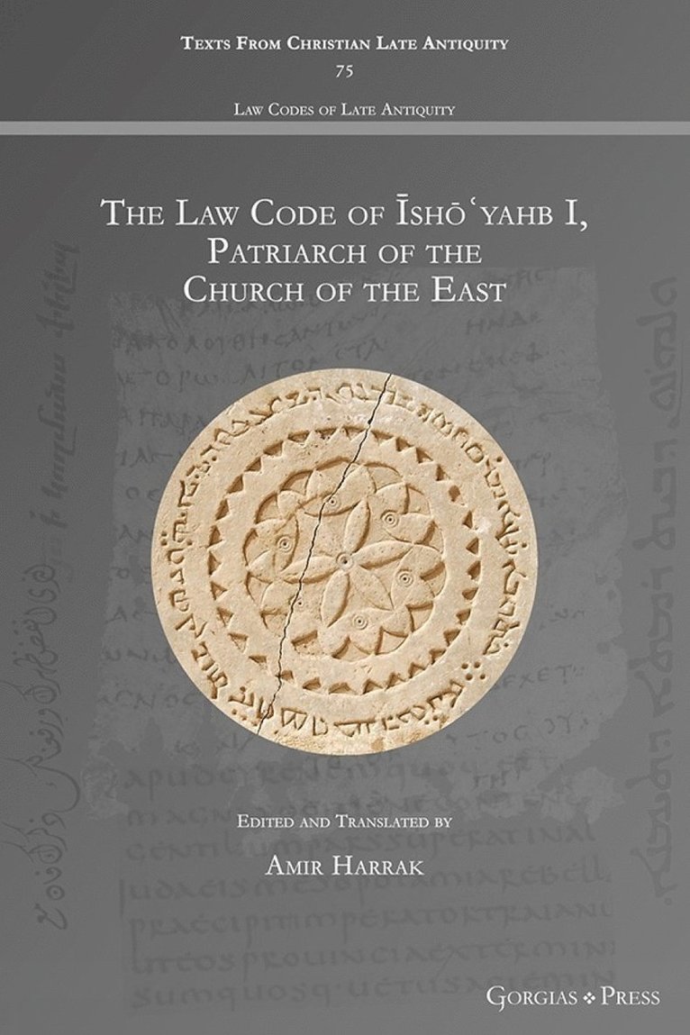 Amir Harrak - Law Code of Īshōʿyahb I, Patriarch of the Church of the East, Häftad