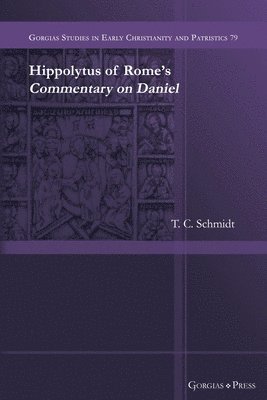 Hippolytus of Rome's Commentary on Daniel 1