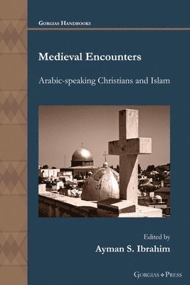 Ayman Ibrahim, Ayman S. Ibrahim, S. Ibrahim, Ayman - Medieval Encounters, Häftad