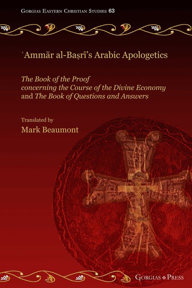 Mark Beaumont - ʿAmmār al-Baṣrī's Arabic Apologetics, Häftad