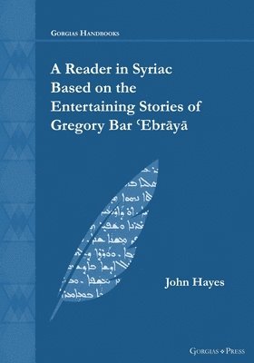 bokomslag A Reader in Syriac Based on the Entertaining Stories of Gregory Bar Ebry