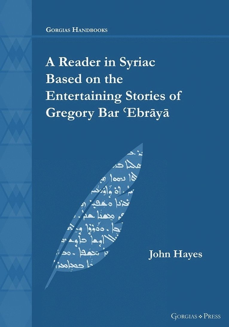 John Hayes - Reader in Syriac Based on the Entertaining Stories of Gregory Bar ʿEbrāyā, Häftad