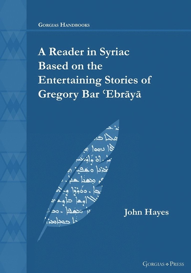 A Reader in Syriac Based on the Entertaining Stories of Gregory Bar 'Ebraya 1