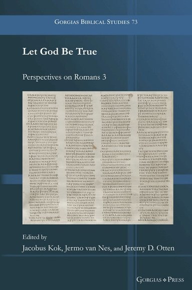 Jacobus Kok, Jermo van Nes, Jeremy Otten - Let God Be True, Inbunden