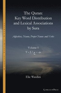 bokomslag The Quran. Key Word Distribution and Lexical Associations by Sura