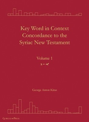 Key Word in Context Concordance to the Syriac New Testament 1