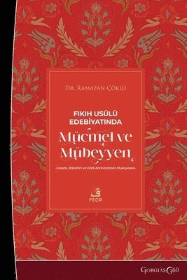 bokomslag Mujmal and Mubayyan in Usul al-Fiqh Literature