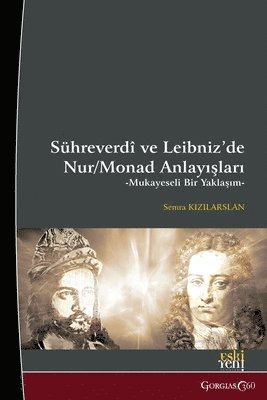 Light/Monad Concepts in Suhrawardi and Leibniz 1