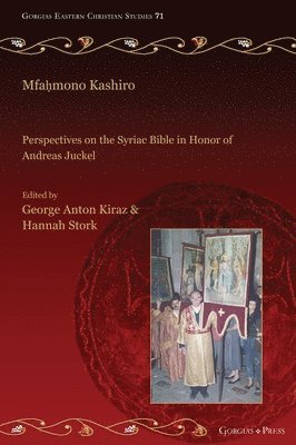 George Kiraz, Hannah Stork, George Anton Kiraz - Mfaḥmono Kashiro, Inbunden