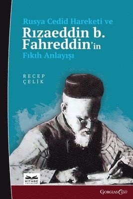 bokomslag Russian Cedid Movement and R&#305;zaeddin b. Fahreddin's Understanding of Fiqh