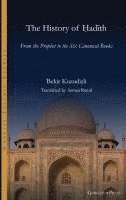 bokomslag The History of Hadith: From the Prophet to the Six Canonical Books