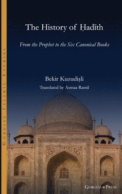 Bekir Kuzudişli - History of Ḥadīth, Inbunden