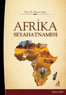 Enver Arpa - Africa Travelogue, Häftad