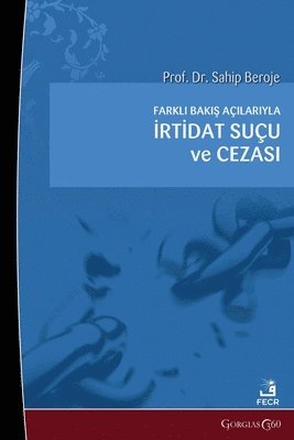 bokomslag The Crime and Punishment of Apostasy from Different Perspectives