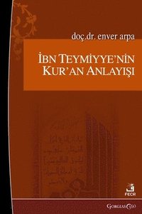 bokomslag Ibn Taymiyyah's Understanding of the Quran