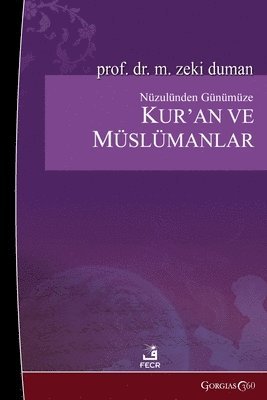 bokomslag The Quran and Muslims from Its Revelation to the Present Day