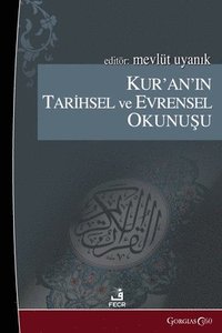 bokomslag Historical and Universal Reading of the Quran