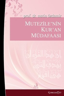 bokomslag Mu'tazile's Defense of the Quran