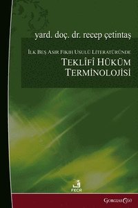 bokomslag Propositional Judgment Terminology in the First Five Centuries of Fiqh Literature