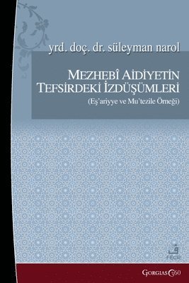 bokomslag Projections of Sectarian Belonging in Tafsir: Example of Ash'ariyya and Mu'tazila