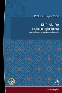 bokomslag Psychological Persuasion in the Quran