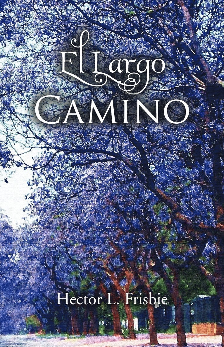 El Largo Camino 1