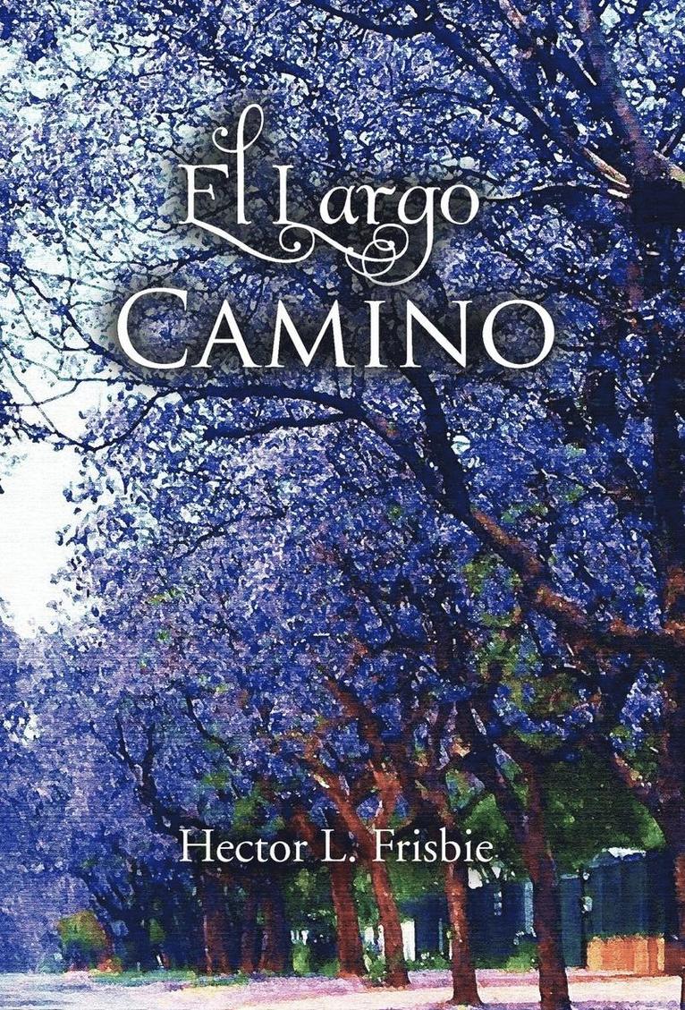 El Largo Camino 1