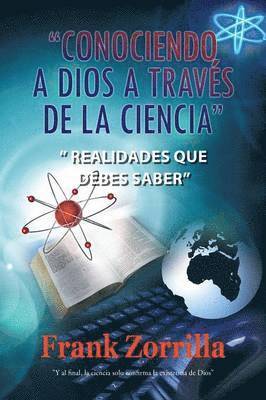 bokomslag Conociendo a Dios a Traves de La Ciencia