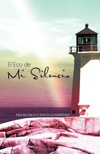 bokomslag El Eco de Mi Silencio