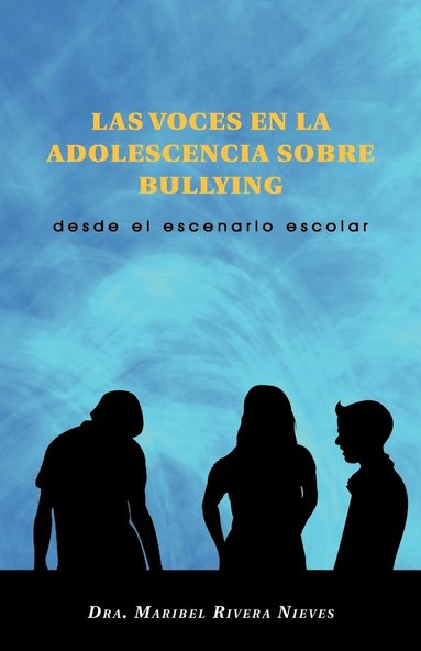 bokomslag Las Voces En La Adolescencia Sobre Bullying