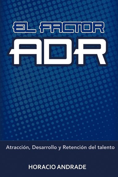 bokomslag El Factor Adr