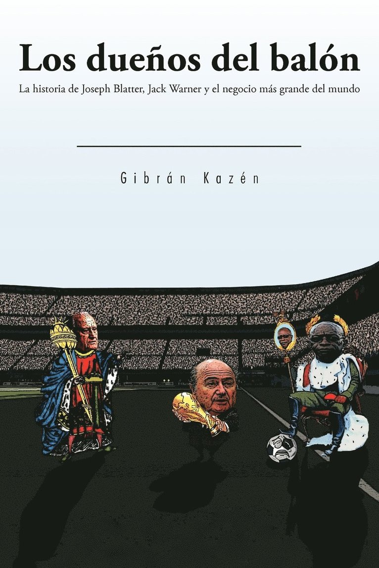 Gibr&aacuten Kaz&eacuten - Due&ntildeos del Bal&oacuten, Häftad