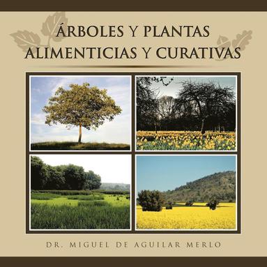 bokomslag Rboles y Plantas Alimenticias y Curativas