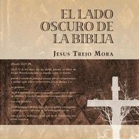 bokomslag El Lado Oscuro de la Biblia