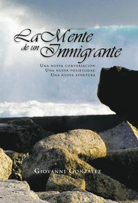 bokomslag La Mente de Un Inmigrante