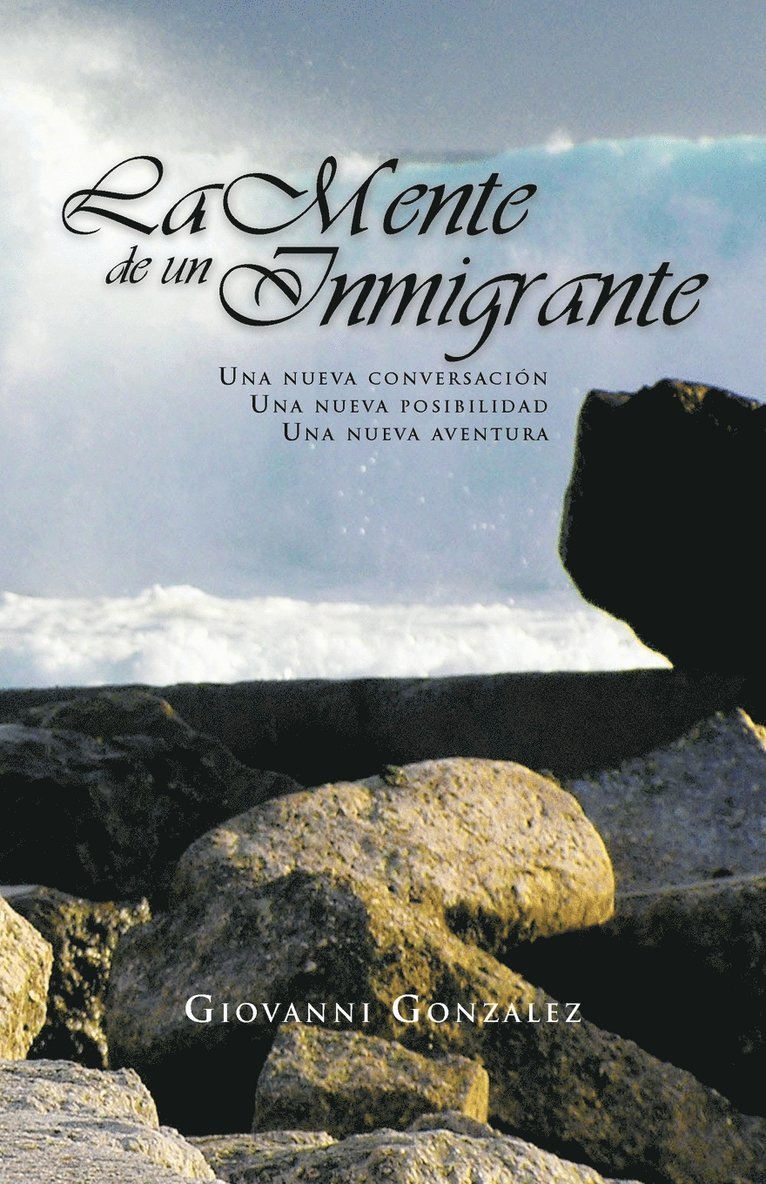 La Mente de Un Inmigrante 1