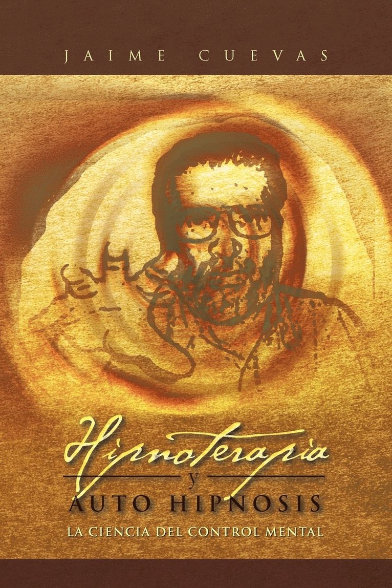 Jaime Cuevas - Hipnoterapia y Auto Hipnosis, Häftad