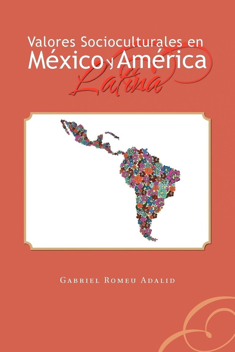 Gabriel Romeu Adalid - Valores Socioculturales En Mexico y America Latina, Häftad